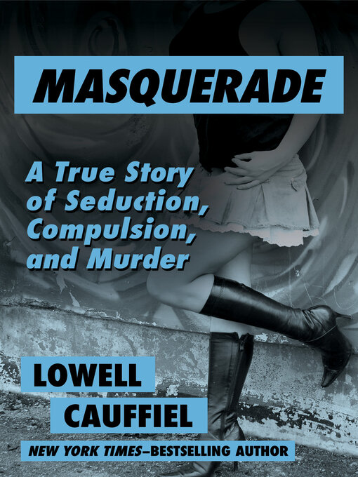 Title details for Masquerade by Lowell Cauffiel - Available